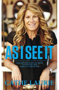 As I See It: Thoughts for Women on Issues That Matter from a Biblical Perspective 9781612914275