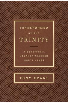 Transformed by the Trinity (Milano Softone): A Devotional Journey Through God's Names (The Names of God Series) 9780736985055
