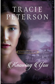 Knowing You (Pictures of the Heart) Book 3 of 3 9780764237447