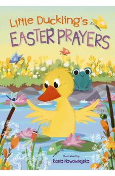 Little Duckling's Easter Prayers 9780310768357