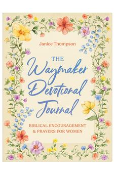 The Waymaker Devotional Journal: Bible Encouragement and Prayers for Women