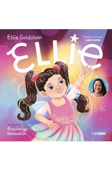 Ellie: An inspiring story about inclusivity and growing up with Down Syndrome 9781915749239