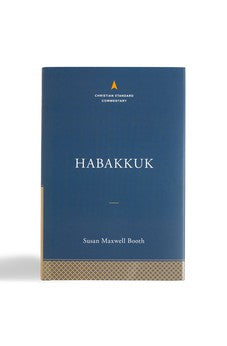 Habakkuk: The Christian Standard Commentary