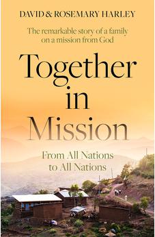Together in Mission: From All Nations to All Nations 9781800300347