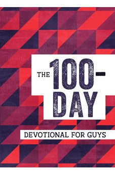 The 100-day Devotional for Guys (The 100 Day Devotionals)
