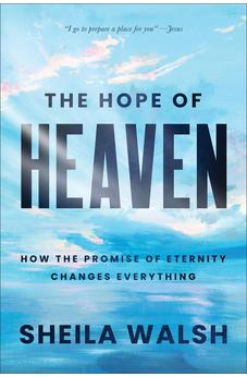 The Hope of Heaven 9781540904843