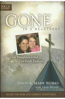Gone in a Heartbeat: Our Daughters Died . . . Our Faith Endures 9781589975484