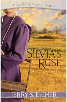 Silvia's Rose (Peace in the Valley Book 1) 9780736969307