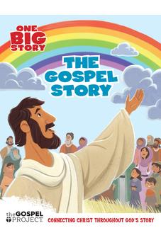 The Gospel Story (The Big Picture Interactive / The Gospel Project) 9781433686627