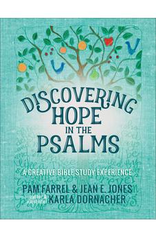 Discovering Hope in the Psalms: A Creative Bible Study Experience 9780736969970