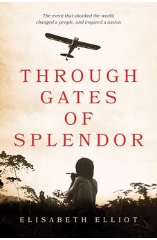 Through Gates of Splendor 9780842371520