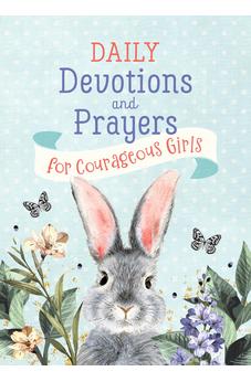 Daily Devotions and Prayers for Courageous Girls 9798891510159