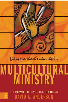 Multicultural Ministry: Finding Your Church's Unique Rhythm 9780310251583