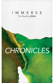 NLT Immerse: The Reading Bible: Chronicles - Read 1 & 2 Chronicles, Ezra, Nehemiah, Esther, and Daniel in the New Living Translation Without Chapter or Verse Numbers