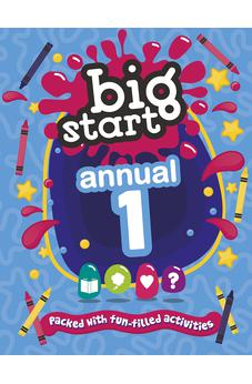 Big Start Annual 1: Packed with fun-filled activities 9781781284582