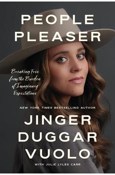 People Pleaser: Breaking Free from the Burden of Imaginary Expectations 9781400341719