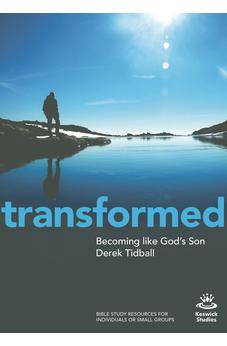 Transformed: Becoming Like God's Son (Keswick Study Guides)