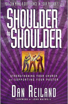 Shoulder To Shoulder Strengthening Your Church By Supporting Your Pastor