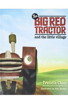 The Big Red Tractor and the Little Village