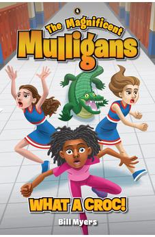 What a Croc! (Magnificent Mulligans) 9781646071203