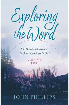 Exploring the Word (Vol. 2) - 100 Devotional Readings 9780825448973