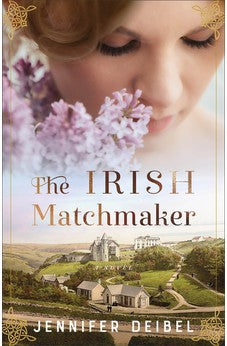 The Irish Matchmaker: (Sweet, Clean Historical Romance Love Triangle and Matchmaking Set in 1900s Ireland) 9780800744854