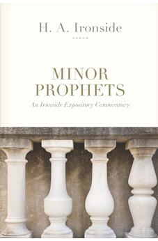Minor Prophets (Ironside) 9780825449406