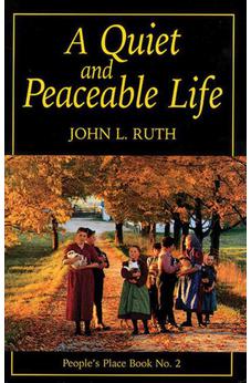Quiet and Peaceable Life: People's Place Book No.2 9781561482320