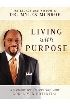Living with Purpose: Devotions for Discovering Your God-Given Potential
