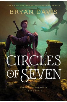 Circles of Seven (Dragons in Our Midst Book 3)