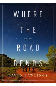 Where the Road Bends 9780785230724