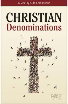 Christian Denominations: A Side-by-Side Comparison 9781496490445