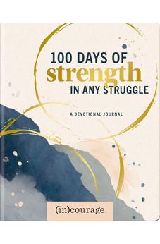 100 Days Strength in Any Struggle: A Devotional Journal 9798886025194