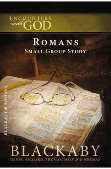 Romans: A Blackaby Bible Study Series (Encounters with God) 9781418526436