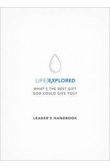 Life Explored Leader's Handbook 9781784980832
