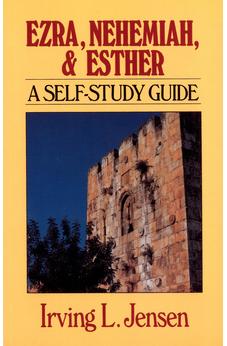 Ezra & Nehemiah & Esther- Jensen Bible Self Study Guide (Jensen Bible Self-Study Guide Series) 9780802444783