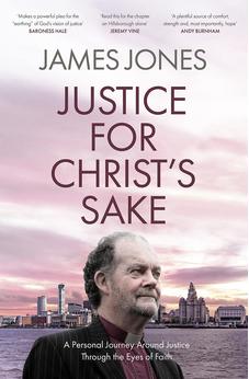 Justice for Christ's Sake: A Personal Journey Around Justice Through the Eyes of Faith 9780281086252