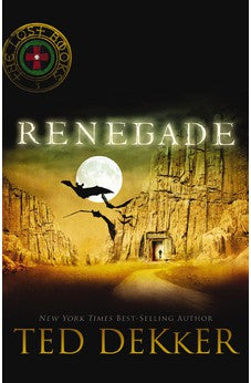 Renegade (The Lost Books  Book 3)