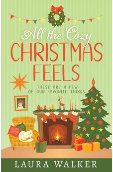 All the Cozy Christmas Feels: These Are a Few of Our Favorite Things 9798887694450