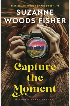 Capture the Moment: A Clean Sweet Summer Romance Novel with a Park Ranger and a Wildlife Photographer in Grand Teton National Park (National Parks Summers)