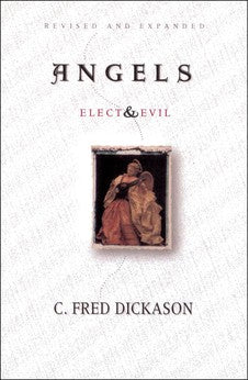 Angels Elect and Evil 9780802407344