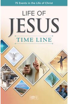 Life of Jesus Time Line: 75 Events in the Life of Christ 9781596361898