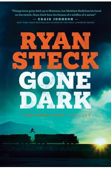 Gone Dark (A Matthew Redd Thriller) Book 4 of 4