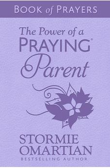 The Power of a Praying Parent Book of Prayers (Milano Softone) 9780736989213