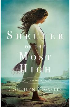 Shelter of the Most High (Cities of Refuge) Book 2 of 4