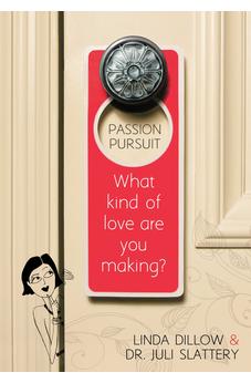 Passion Pursuit: What Kind of Love Are You Making? 9780802406392