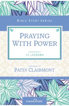 Praying with Power (Women of Faith Study Guide Series) 9780310682592
