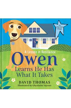 Owen Learns He Has What It Takes: A Lesson in Resilience (The Daystar Dogs) 9780764243462