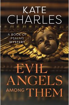 Evil Angels Among Them (A Book of Psalms Mystery) 9781910674154