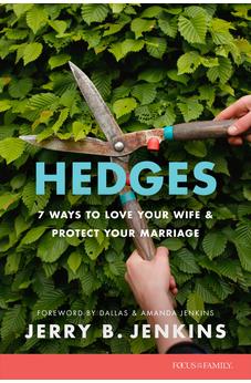 Hedges: 7 Ways to Love Your Wife and Protect Your Marriage 9781646071289